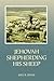 Jehovah Shepherding Sheep: Sermons on 23rd Psalm