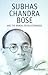 Subhas Chandra Bose and the Bengal Revolutionaries