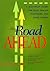 The Road Ahead: A Self-Help Guide for Road Trauma Suffers and Their Carers