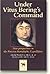 Under Vitus Bering's Command: New Perspectives on the Russian Kamchatka Expeditions (Berengiana)