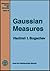 Gaussian Measures (Mathematical Surveys & Monographs)