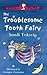 The Troublesome Tooth Fairy