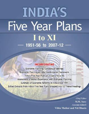 India's Five Year Plans: I to Xi: 1951-56 to 2007-12