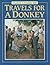 Travels For A Donkey