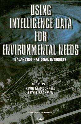 Using Intelligence Data for Environmental Needs: Balancing National Interests