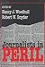 Journalists in Peril (Media Studies Series)