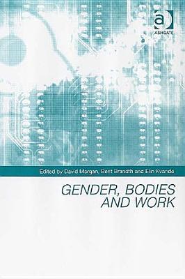 Gender, Bodies and Work (Hardcover)