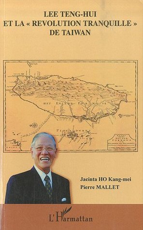 Lee Teng-hui et la "révolution tranquille" de Taiwan