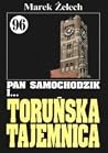 Pan Samochodzik i toruńska tajemnica Pan Samochodzik i toruńska tajemnica