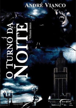 O Turno da Noite: Volume Único