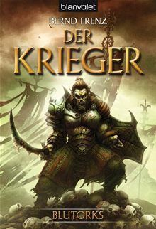 Der Krieger (Blutorks, #1)