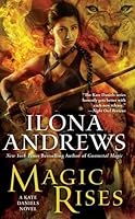 Magic Rises (Kate Daniels, #6)