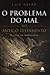 O problema do mal no Antigo Testamento by Luiz Sayão