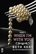 When I'm with You: When We Touch