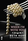 When I'm with You by Beth Kery