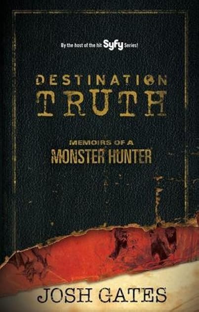 Destination Truth: Memoirs of a Monster Hunter