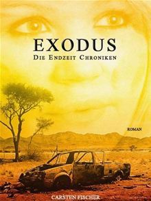 Exodus (Die Endzeit-Chroniken, #1)