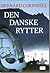 Den danske rytter by Bernard Cornwell