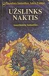 Užslinks naktis by Isaac Asimov Užslinks naktis by Isaac Asimov