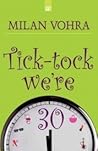 Tick-Tock we're 30