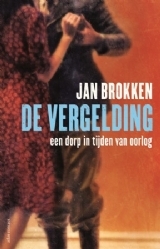 De vergelding. Een dorp in tijden van oorlog (Paperback)