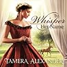 To Whisper Her Name by Tamera Alexander