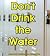 Don't Drink the Water: A Short Humor Story