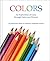 Colors: An Activity Book for Seniors with Dementia, Alzheimer's Patients and Other Memory Loss Conditions | Picture Book