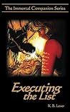 Executing the List by K. B. Lever