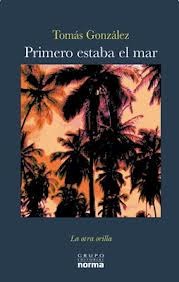 Primero estaba el mar