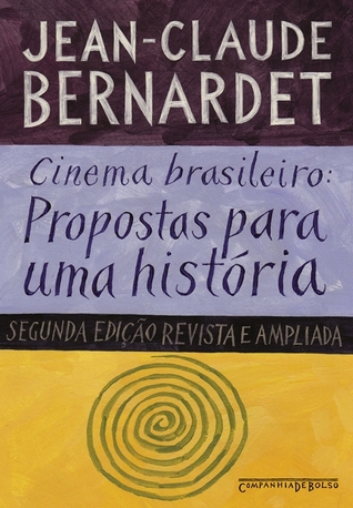 Cinema Brasileiro: Propostas para uma História