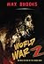 World War Z by Max Brooks World War Z by Max Brooks