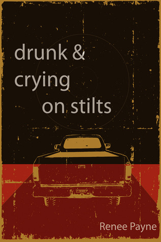 Drunk & Crying on Stilts