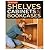 Taunton's Shelves, Cabinets...