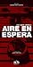 Aire en espera by José María Arreola