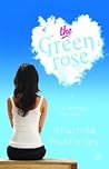 The Green Rose by Sharmila Mukherjee