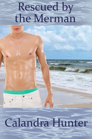 Rescued by the Merman (Tantalising Tentacles, #2)