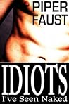 Idiots I've Seen Naked