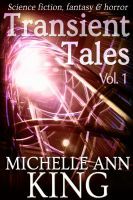 Transient Tales Volume 1 (Kindle Edition)