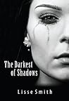 The Darkest of Shadows by Lisse Smith