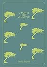 O Monte dos Vendavais by Emily Brontë O Monte dos Vendavais by Emily Brontë