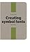 Creating symbol fonts by Brian Suda
