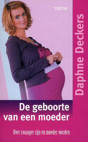 De geboorte van een moeder