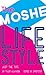 The Moshe Lifestyle by Tyler Wilkinson