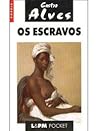 Os Escravos
