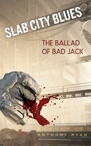 The Ballad of Bad Jack (Slab City Blues #4)