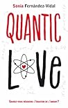 Quantic Love by Sonia Fernández-Vidal