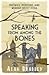 Speaking from Among the Bones by Alan Bradley