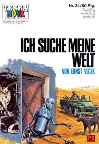 Terra Nova Science Fiction Heft 034: Ich suche meine Welt