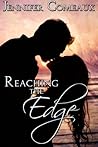 Reaching the Edge by Jennifer Comeaux